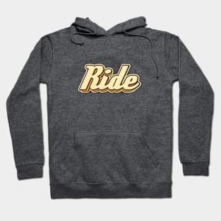 Ride typography Hoodie